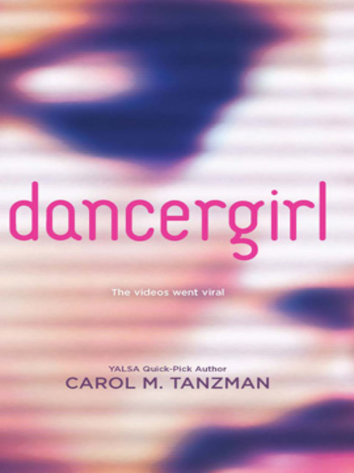 Title details for dancergirl by Carol M. Tanzman - Wait list